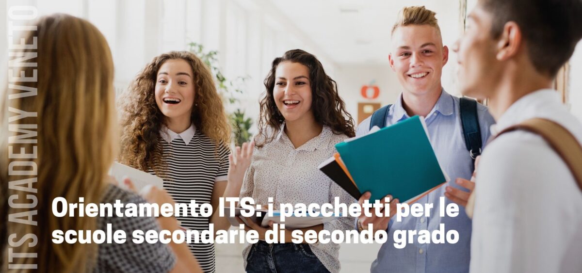 ORIENTAMENTO ITS: I PACCHETTI PER LE SCUOLE SECONDARIE DI SECONDO GRADO ...